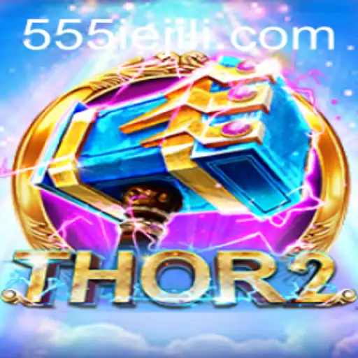 Exploring Thor2: A New Adventure in Gaming with 555IE